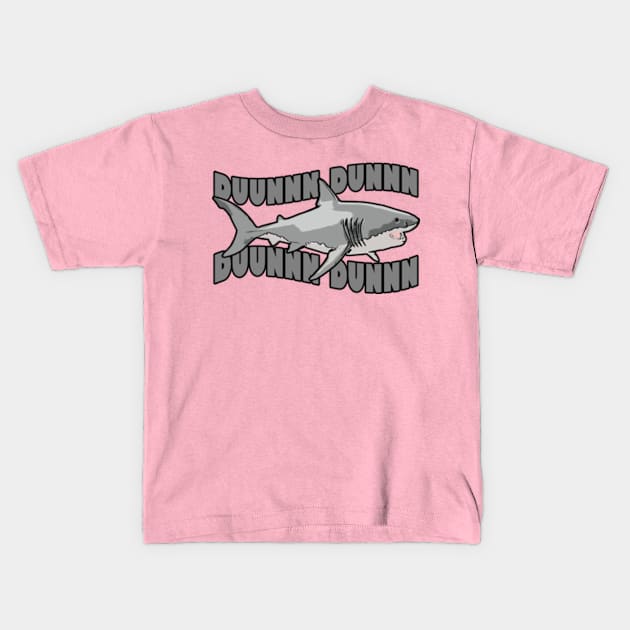 Duunnn Dunnn Shark Kids T-Shirt by Gamers Gear